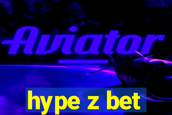 hype z bet